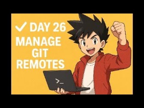 Day 26/100 - Manage Git Remote | Real DevOps Workflow Explained (KodeKloud 100 Days of DevOps)