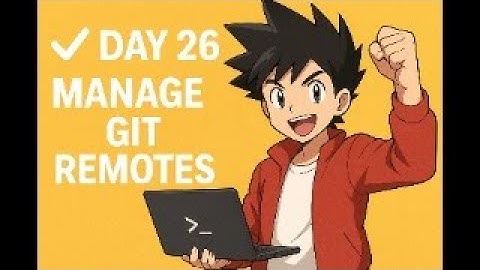 Day 26/100 - Manage Git Remote | Real DevOps Workflow Explained (KodeKloud 100 Days of DevOps)