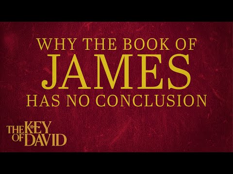 Why The Book of James Has No Conclusion