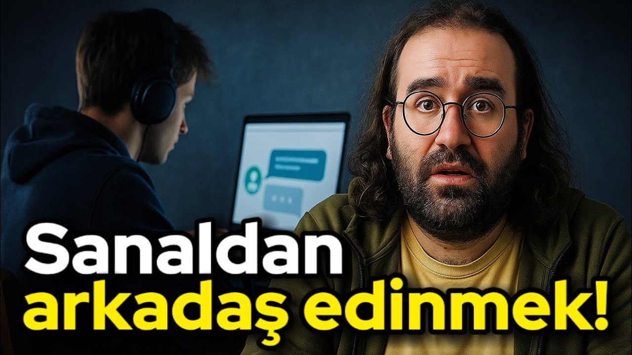 Sanaldan Arkadaş Edinmek