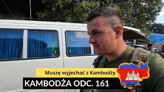 Cambodia - I have to leave Cambodia (Ep. 161)