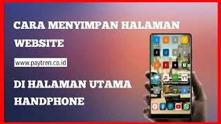 Cara Menyimpan Halaman/ Alamat Website di Layar Utama HP