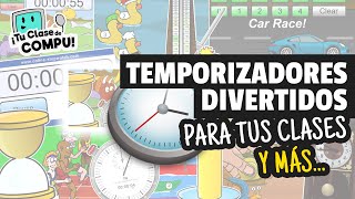 Temporizadores y Herramientas de Tiempo para DOCENTES  - TuClasedeCompu