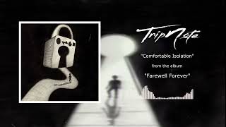 TripNote - Comfortable Isolation (Lyric Video)
