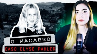ELA FOI ATRAÍDA PELOS PRÓPRIOS AMIGOS - CASO ELYSE PAHLER