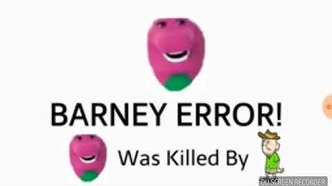 Barney Error 2 (Null Part CECOffical)