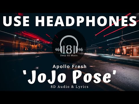 Видео: Apollo Fresh - JoJo Pose (8D Audio & Lyrics) 