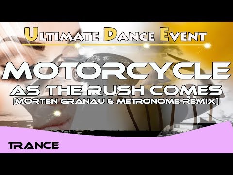 Trance Motorcycle As The Rush Comes Morten Granau Metronome Remix 