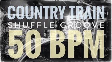 Country Train Shuffle Groove 🤠 50 BPM