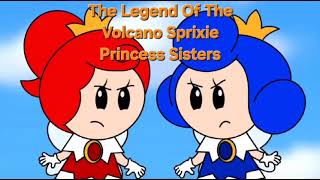 The Legend Of The Volcano Sprixie Princess Sisters