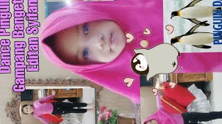 NgeDance Joget Pinguin which is Gampang Banget Tapi masih aja Gagal Fokus 😘😘😘