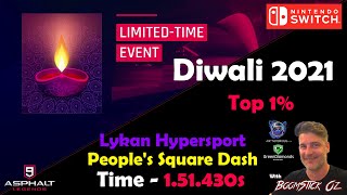 Asphalt 9 - Diwali Event 2021 - Top 1% - People's Square Dash - Lykan Hypersport - 1.51s screenshot 4
