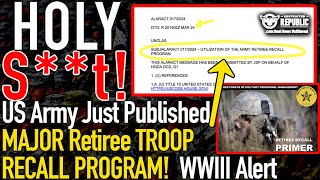 Holy S**T! Us Army Just Published Major Retiree Troop Recall Program!  Wwiii Alert!