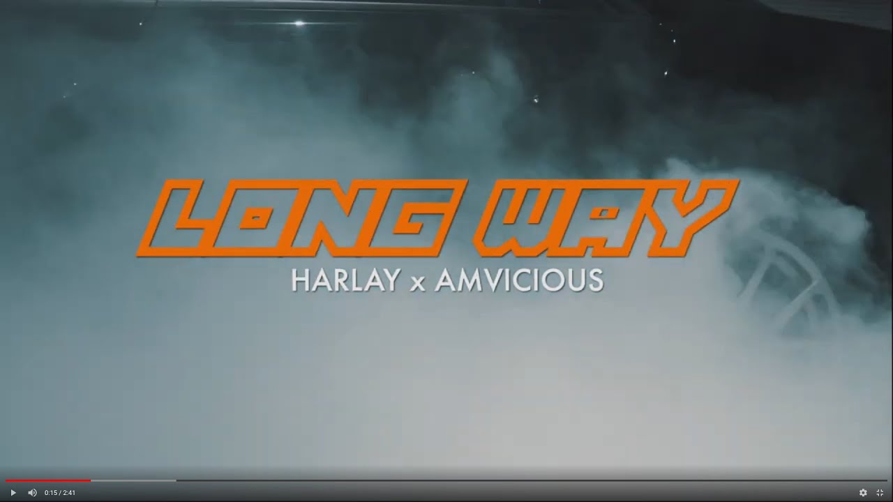 Long Way (Harlay x A.M.Vicious) Prod. By Eyeq