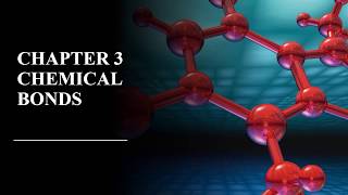 Chapter 3 Chemistry 51 Ionic and Covalent Bonds Lecture Part 2