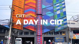 A Day in CIIT College of Arts and Technology