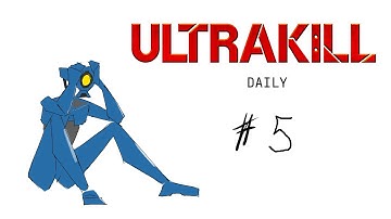 Daily ULTRAKILL until I find a gf/bf | Day 5