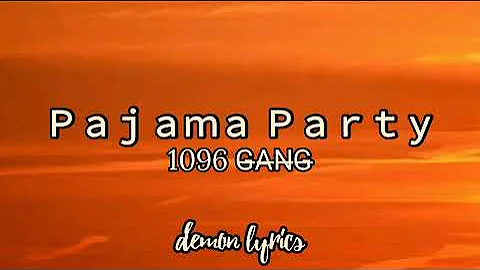 1096 Gang - Pajama Party (Tiktok Song) Pamparam pam pam