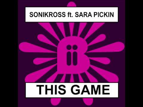Sonikross ft Sara Pickin - This Game (David Bernardi Remix)
