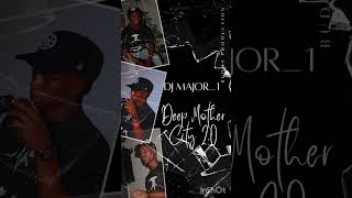 DEEP MOTHER CITY 2.0 (DJ MAJOR_1)