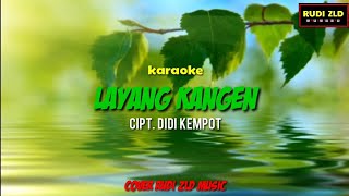 Layang Kangen | Didi Kempot | Karaoke Full Lirik | Cover Rudi ZLD Music