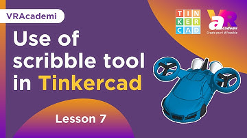 How To Use Scribble Tool in Tinkercad | Tinkercad Lessons for Beginners | Lesson 7 | VRAcademi