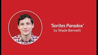 Sorites Paradox - Wade Bennett