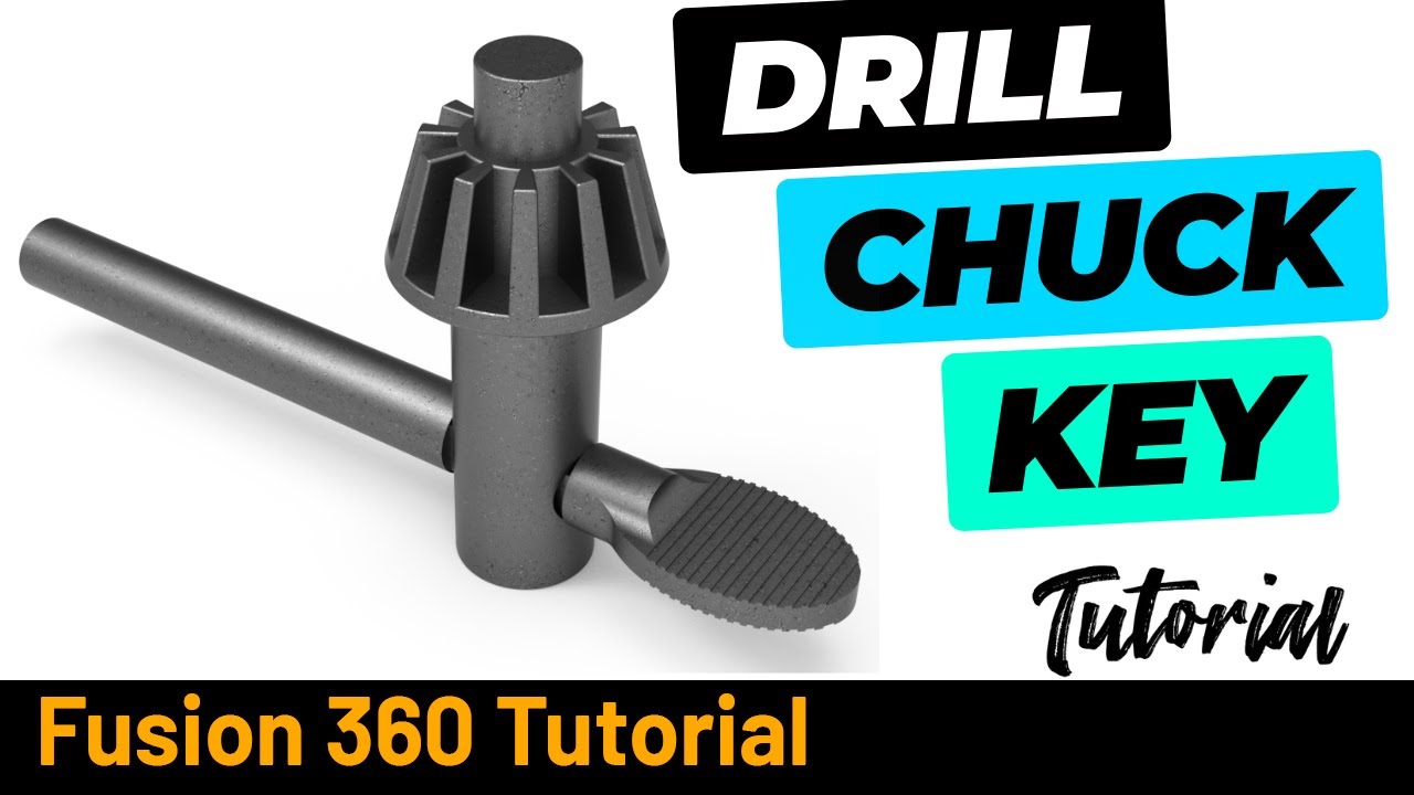 FUsion 360 Tutorial Drill Chuck Key YouTube