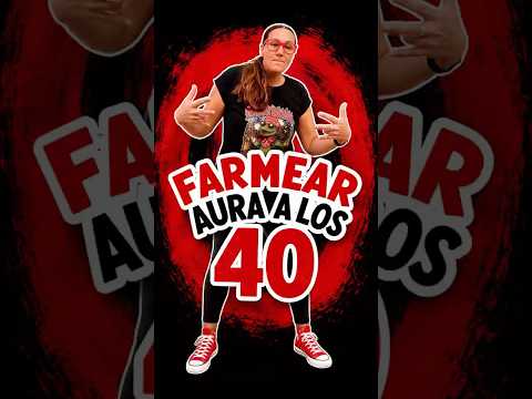 FARMEAR AURA CON 40 (Los mejores pasos para ganar la batalla a tus hijos)