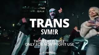 Freesvmr Trans Type Beat