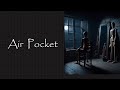 Air Pocket