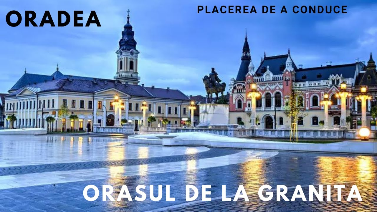 Oradea orașul de la granița 4k