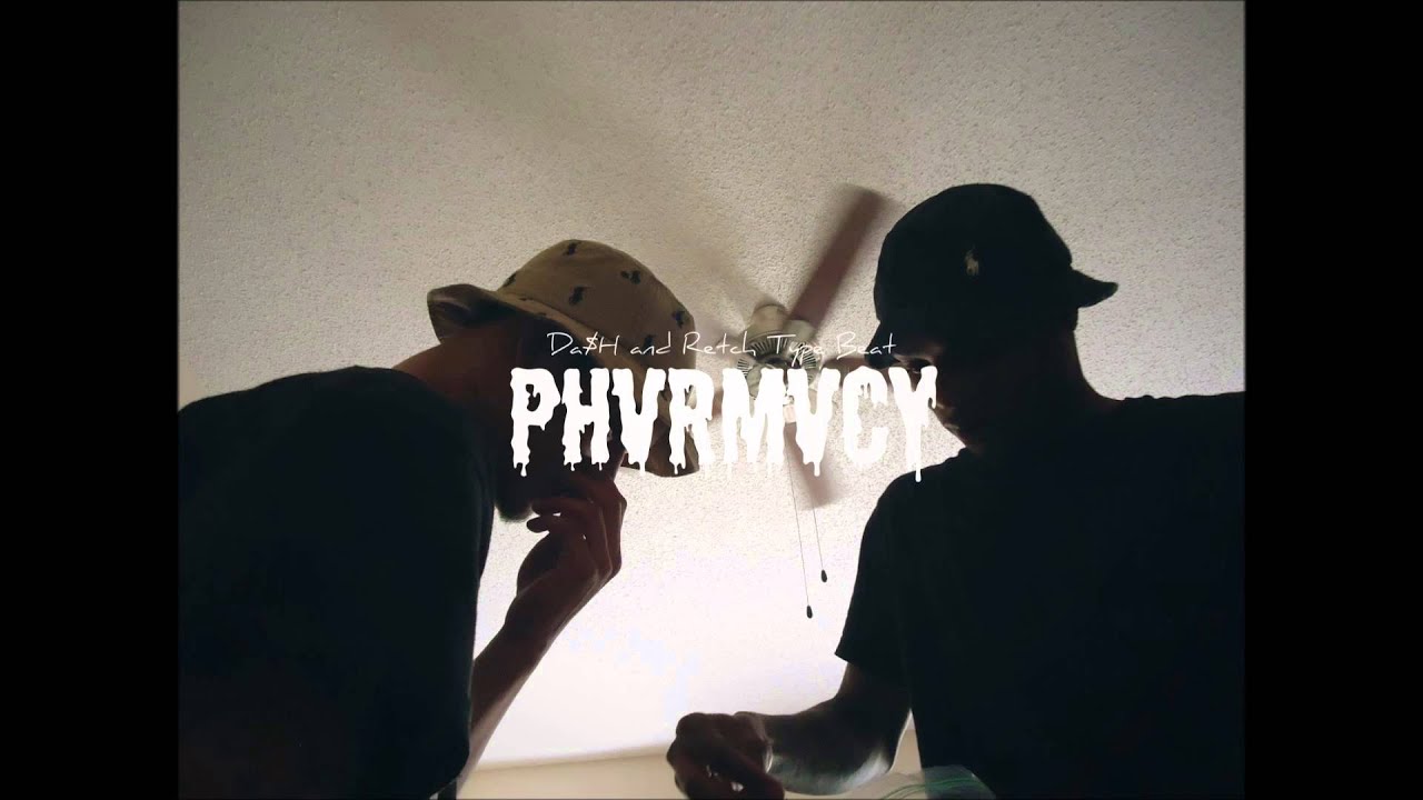 *Sold* Da$H and RetcH Type Beat - PHVRMVCY [prod. Relevant Beats]