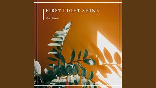 First Light Shine