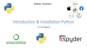 Python Tutorial 1: Introduction and Installation (Anaconda, including Python and Spyder)