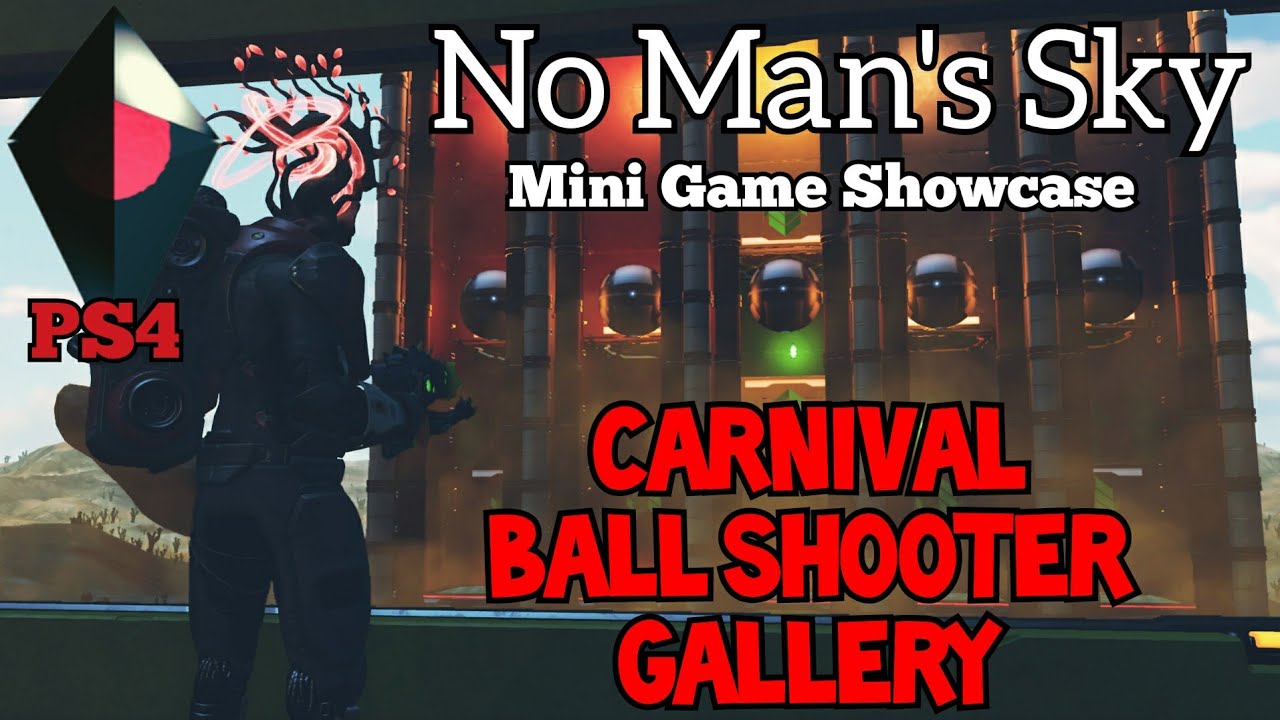 No Man's Sky Mini Game Showcase Showcase [Carnival Ball Shooter Gallery] PS4