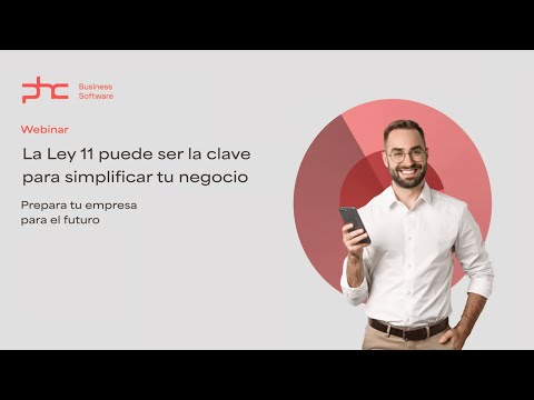 Webinar | La Ley 11 puede ser la clave para simplificar tu negocio - video from Cegid PHC Software
