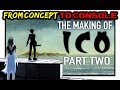 Ico - Making a Masterpiece - Part 2 - From Concept to Console