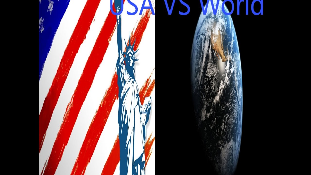 USA VS World - YouTube