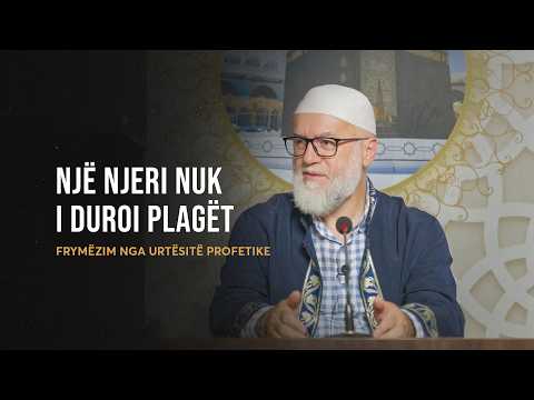 Frymëzim nga Urtësitë Profetike | 104. Një njeri nuk i duroi plagët - Ekrem Avdiu