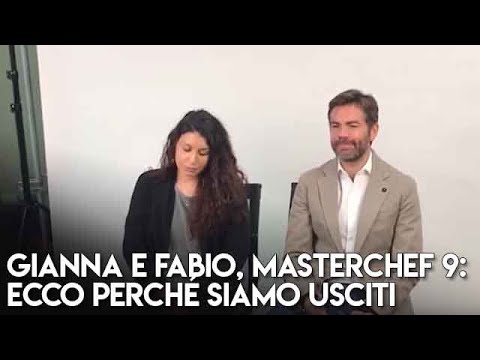 Gianna e Fabio, Masterchef 9: Ecco perché siamo usciti