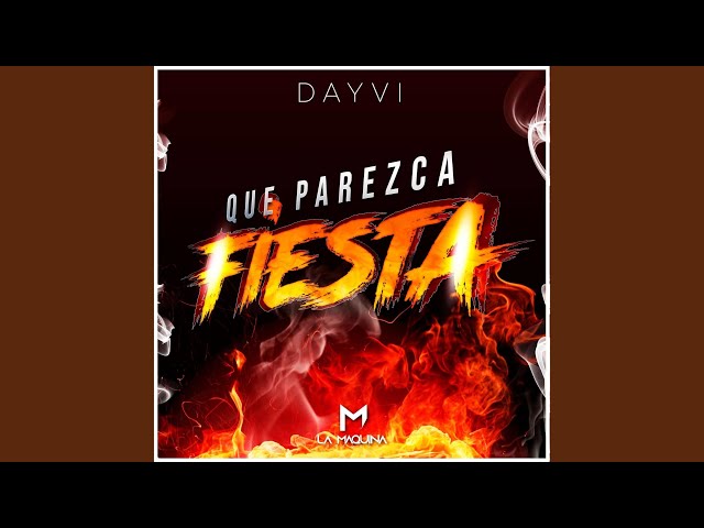 Dayvi - Que Parezca Fiesta