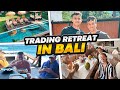 Hosting a trading retreat in bali  part 1