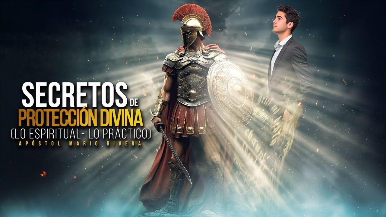 Secretos de protección divina (Lo Espiritual- Lo Práctico)  | Apostol Mario Rivera