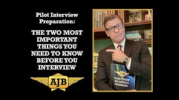 The Two Most Important Things You Need To Know Before Your Next Airline Interview