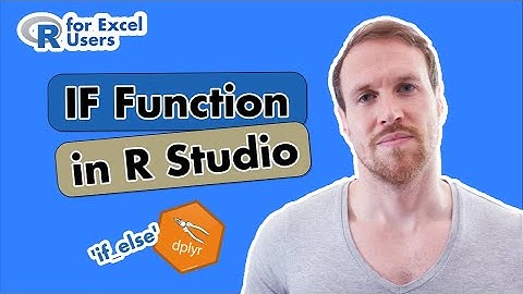 How to ‘IF Function’ in R using if_else in dplyr | R for Excel Users & Beginners