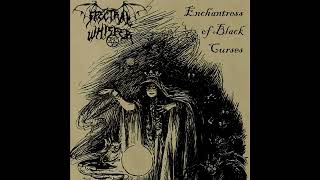 Spectral Whisper - Enchantress of Black Curses (Full Album)