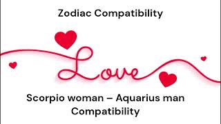 Scorpio woman – Aquarius man Compatibility #astrologyforecast #science #astrologypredictions
