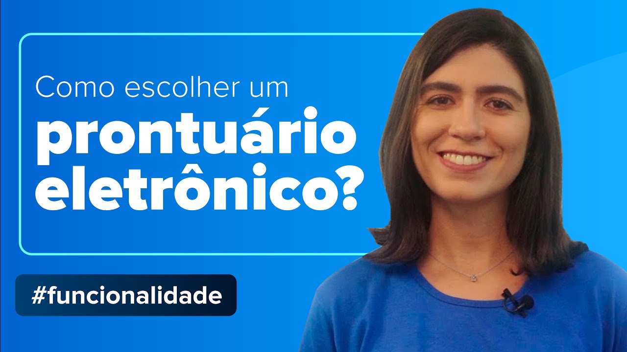 Qual Prontuário Eletrônico Escolher?
