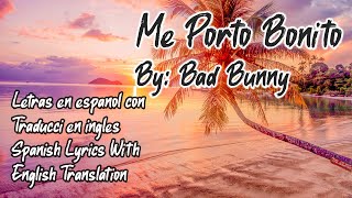 Bad Bunny - Me Porto Bonito Lyrics (English & Español)